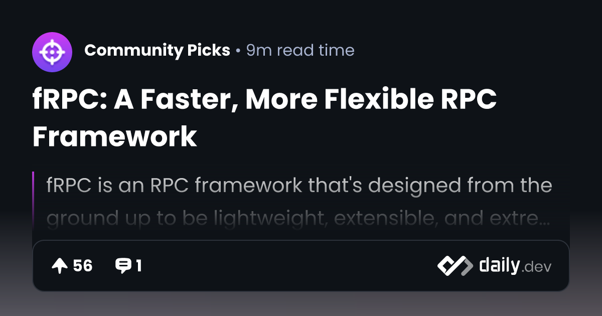 fRPC: A Faster, More Flexible RPC Framework | daily.dev
