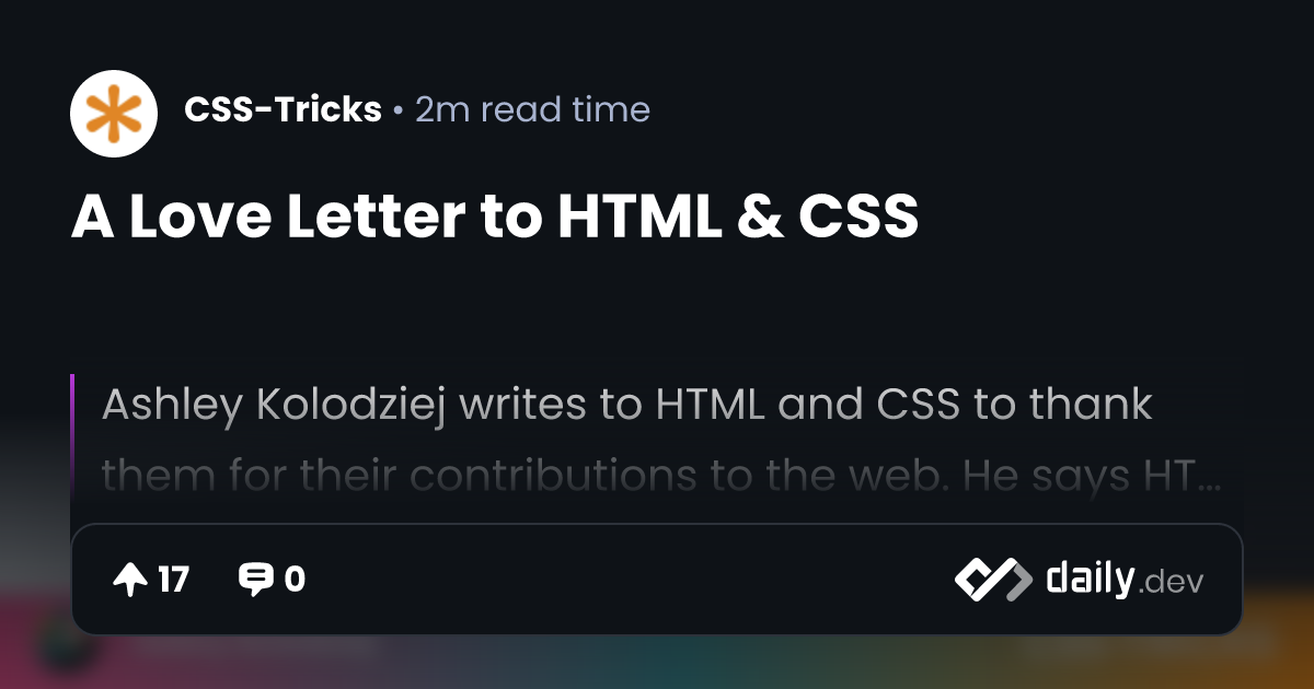 A Love Letter to HTML & CSS | daily.dev