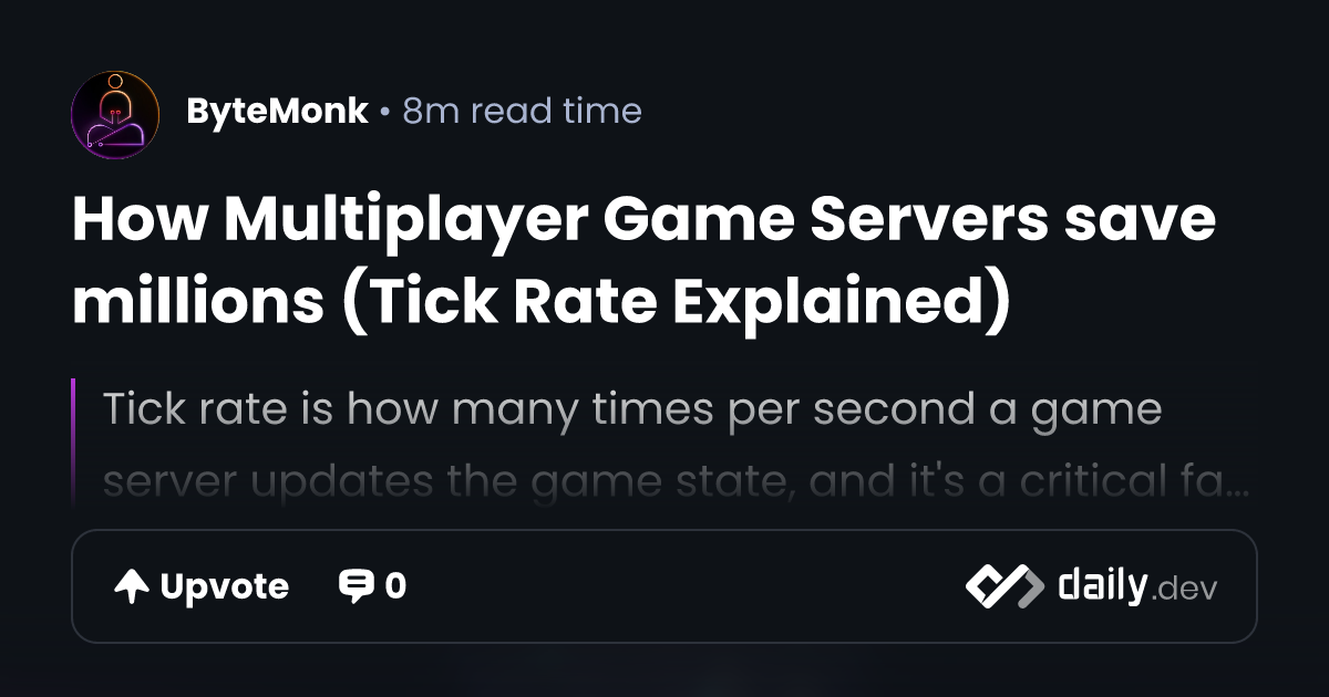 How Multiplayer Game Servers save millions (Tick Rate...