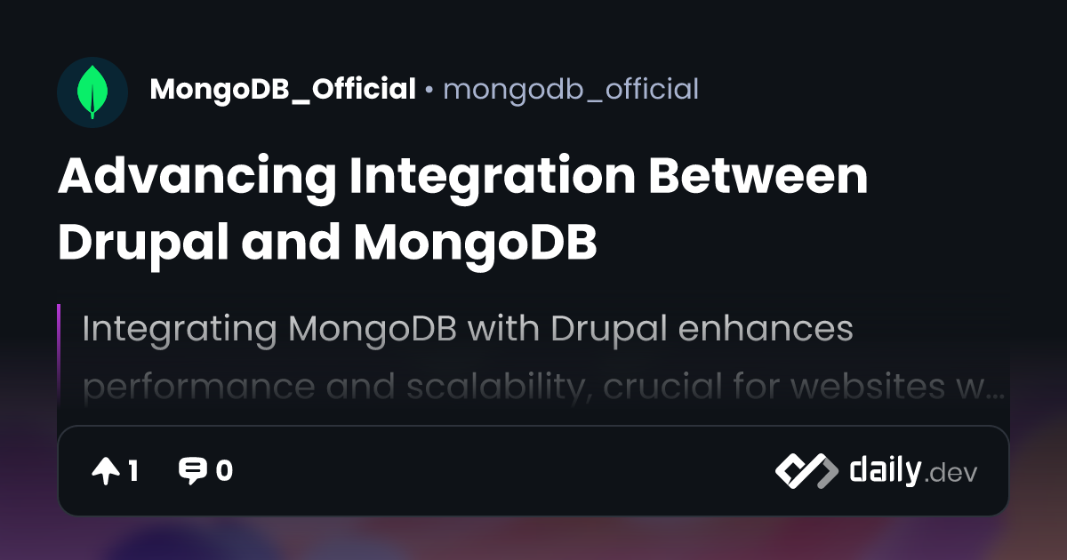 Advancing Integration Between Drupal and MongoDB | daily.dev