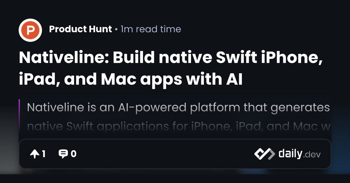 Nativeline: Build native Swift iPhone, iPad, and Mac...