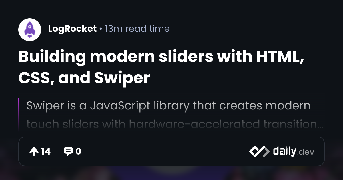 Building modern sliders with HTML, CSS, and Swiper
