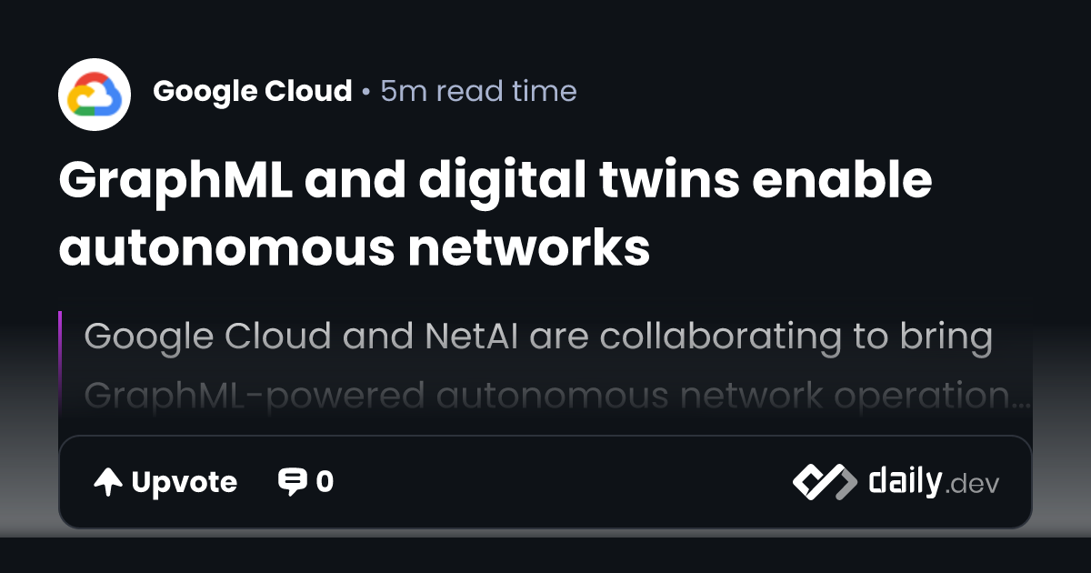 GraphML and digital twins enable autonomous networks