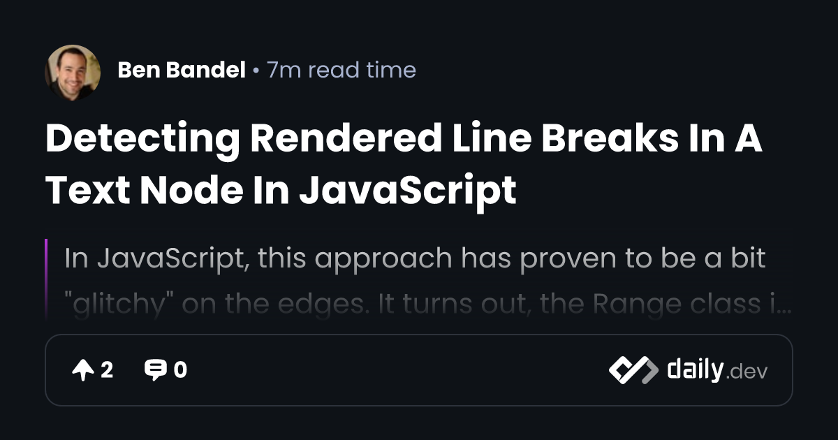 Detecting Rendered Line Breaks In A Text Node In JavaScript | daily.dev