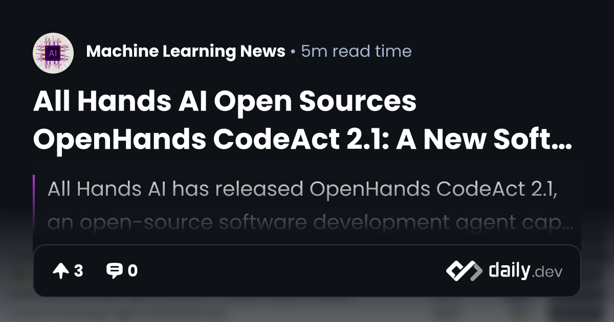 All Hands AI Open Sources OpenHands CodeAct 2.1: A New...