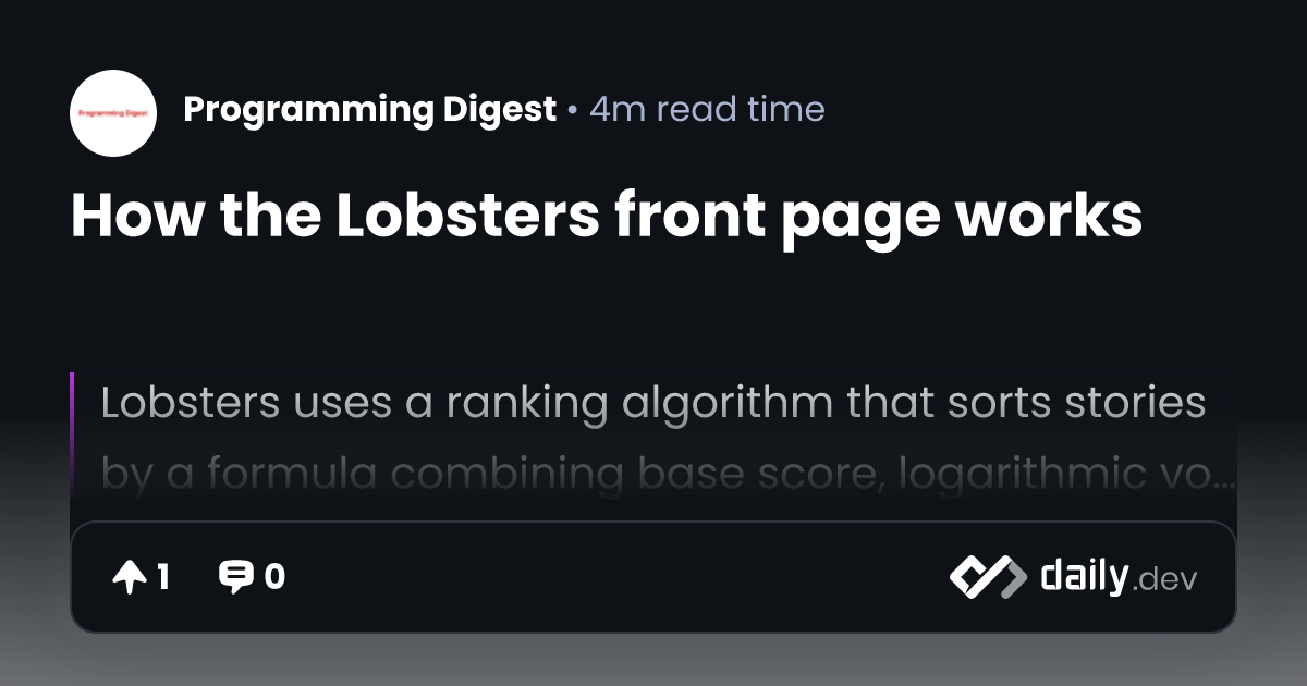 How the Lobsters front page works | daily.dev