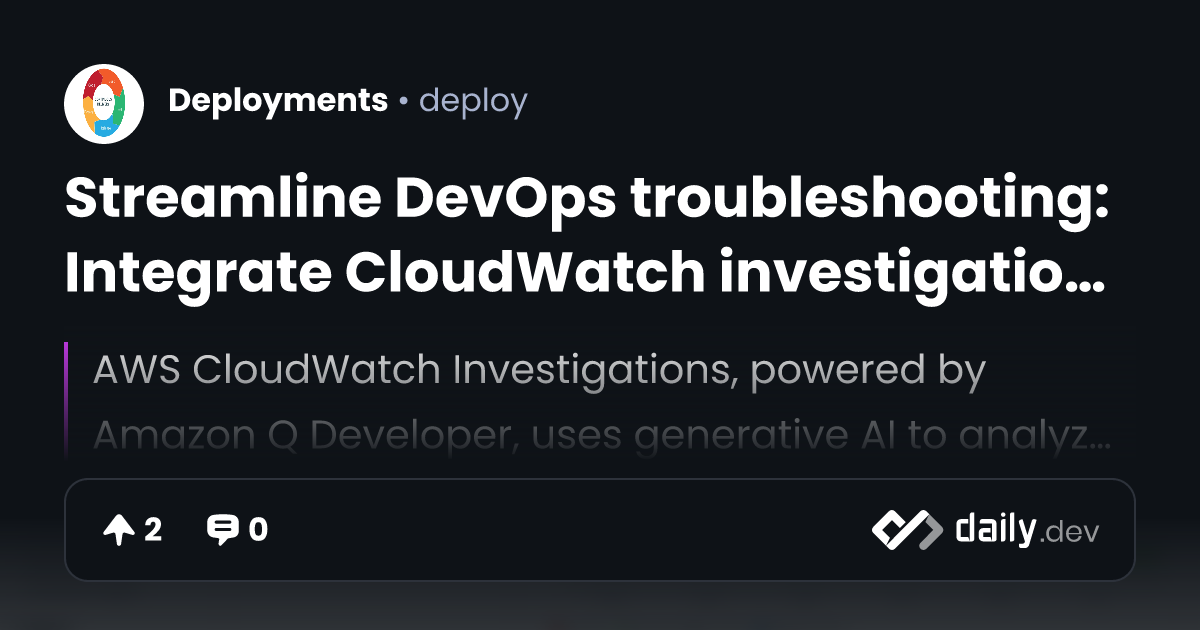 Streamline DevOps troubleshooting: Integrate CloudWatch...