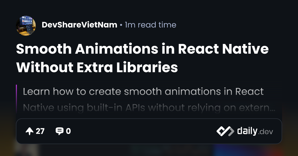Smooth Animations in React Native Without Extra Libraries