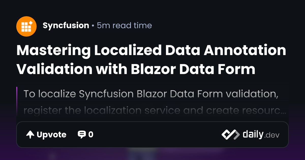 Mastering Localized Data Annotation Validation with Blazor Data Form ...