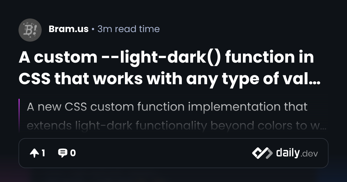 A custom --light-dark() function in CSS that works with...