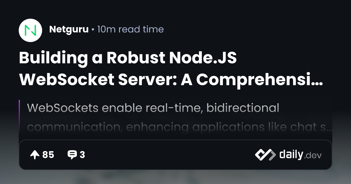 Building a Robust Node.JS WebSocket Server: A...