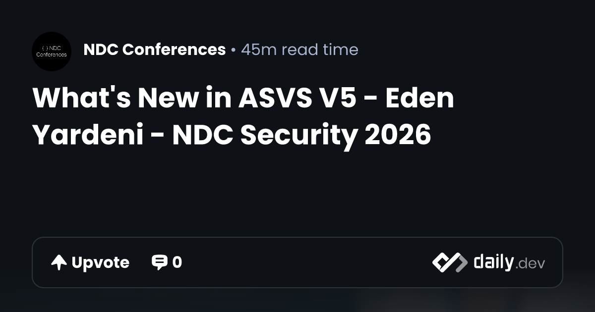 What's New in ASVS V5 - Eden Yardeni - NDC Security 2026