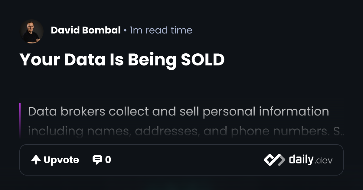 Your Data Is Being SOLD daily.dev