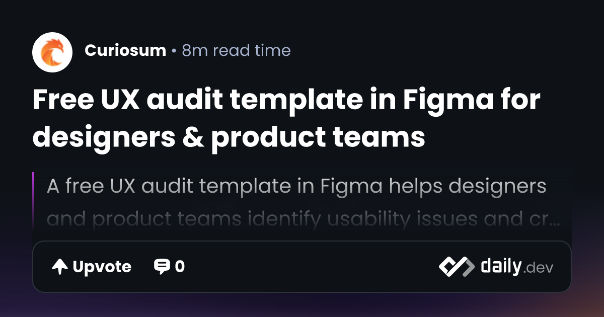 Free UX audit template in Figma for designers & product...