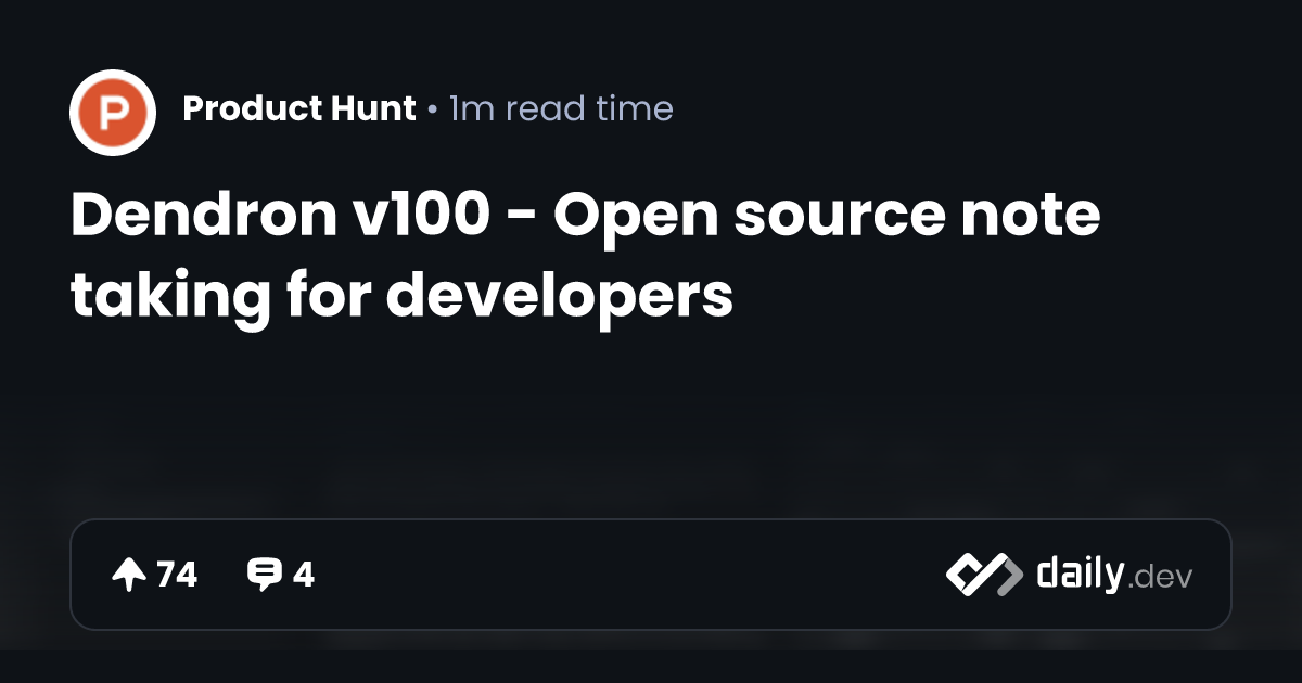 Dendron v100 - Open source note taking for developers