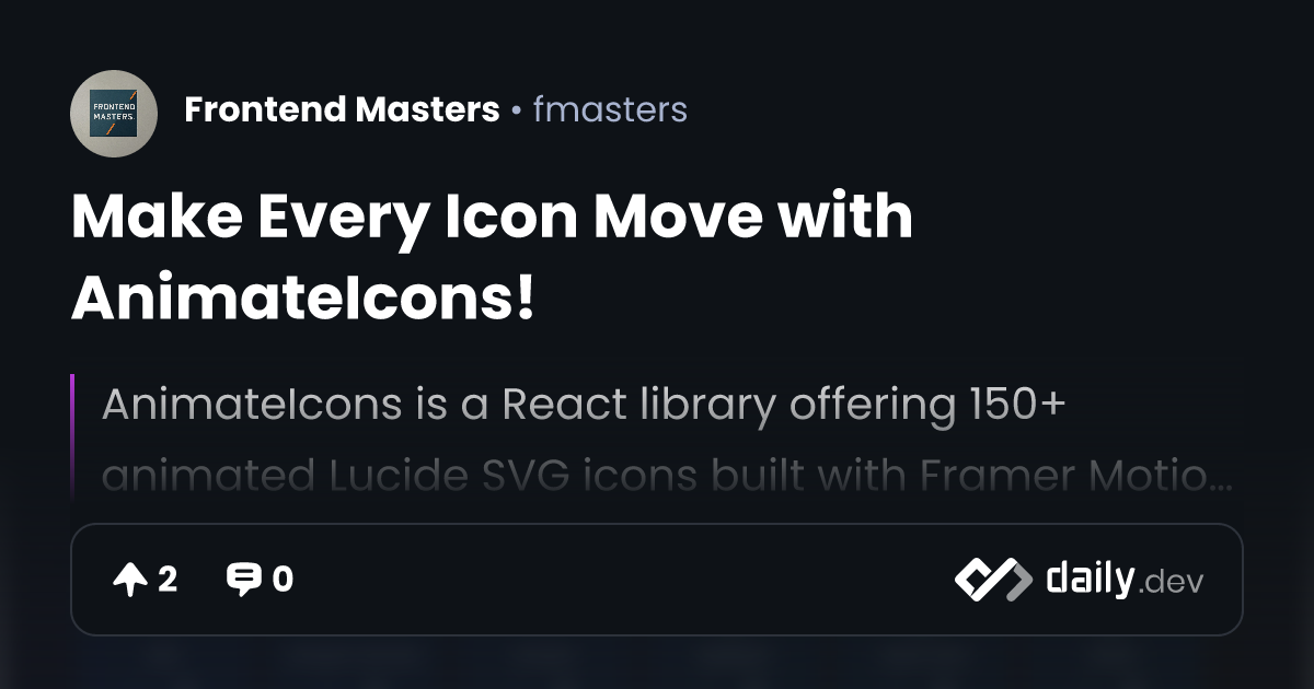 Make Every Icon Move with AnimateIcons! | daily.dev