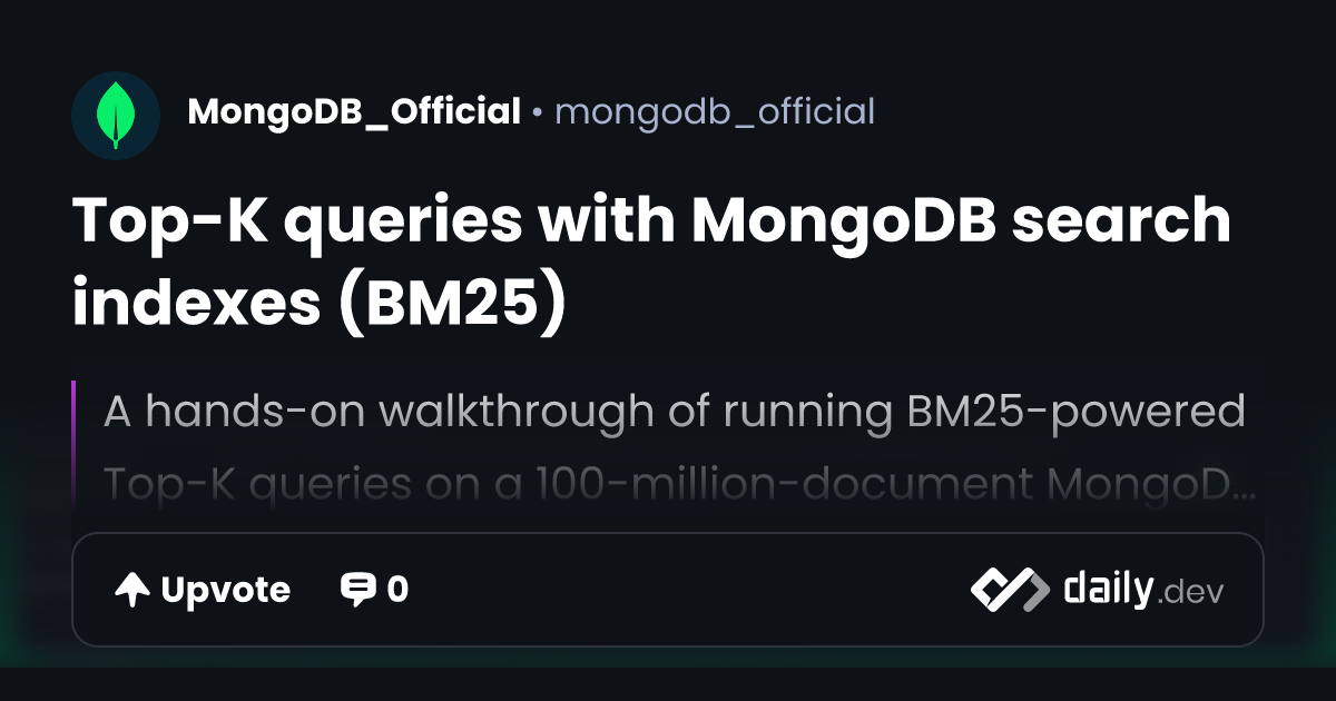 Top-K queries with MongoDB search indexes (BM25) | daily.dev