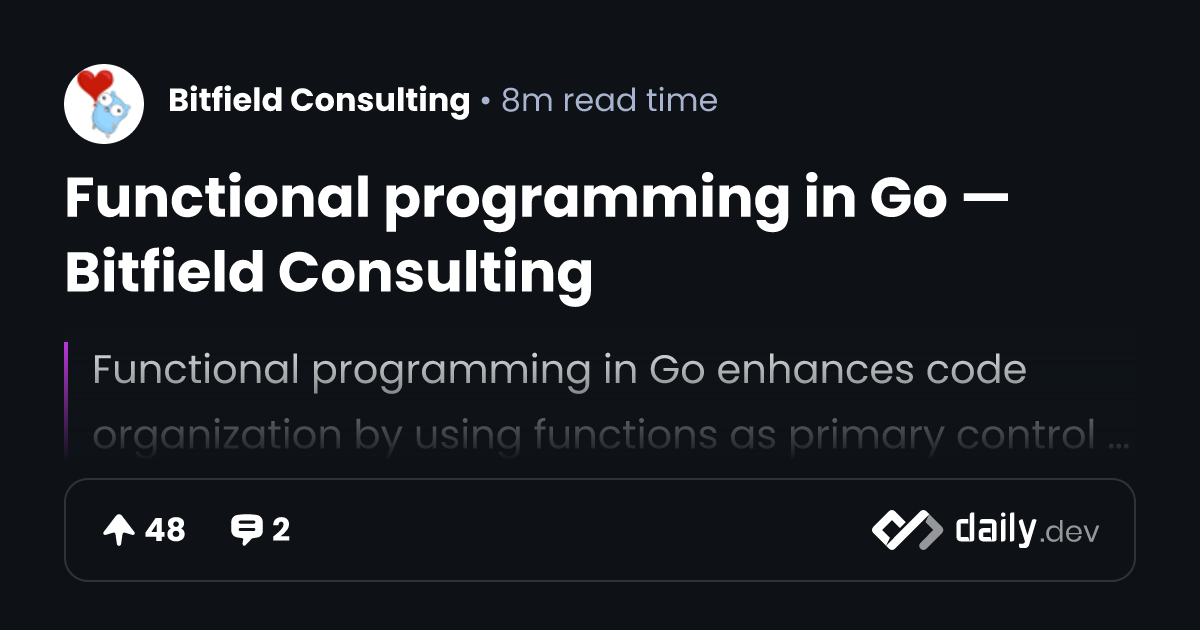 Functional programming in Go — Bitfield Consulting