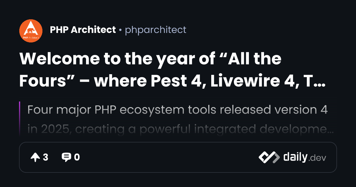 Welcome to the year of “All the Fours” – where Pest 4, Livewire 4 ...