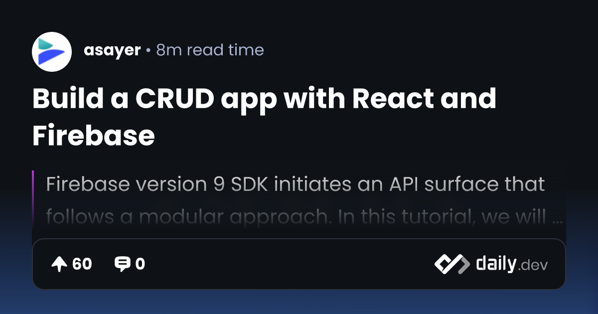Build a CRUD app with React and Firebase | daily.dev