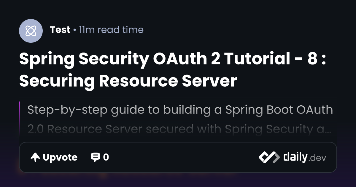 Spring Security OAuth 2 Tutorial - 8 : Securing Resource...