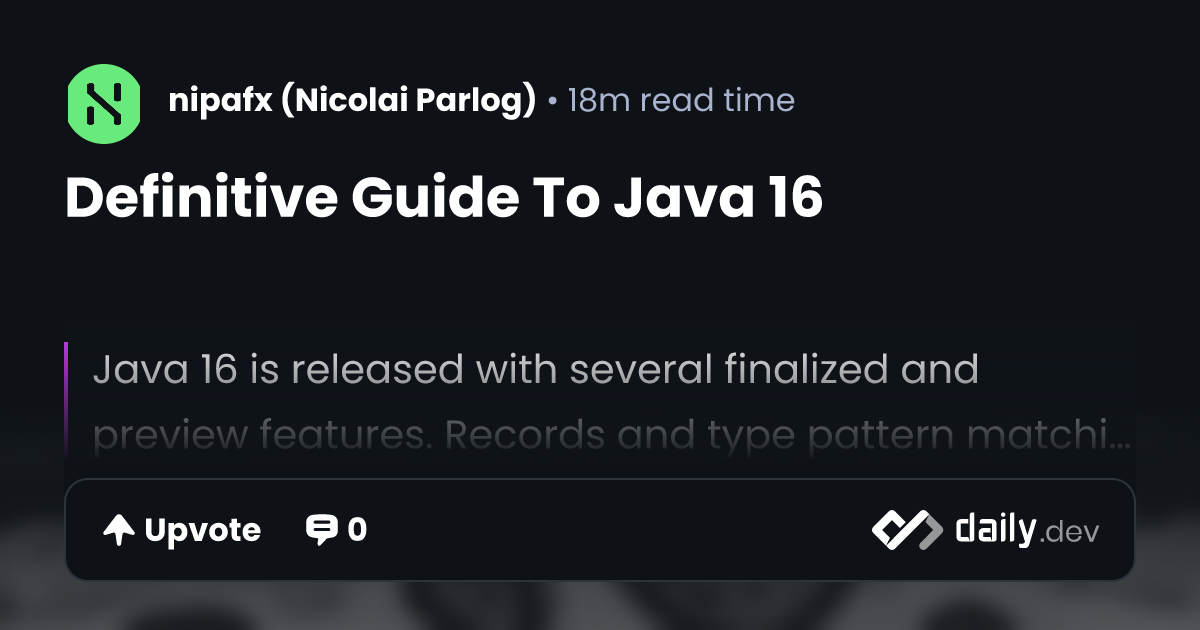 Definitive Guide To Java 16 | daily.dev