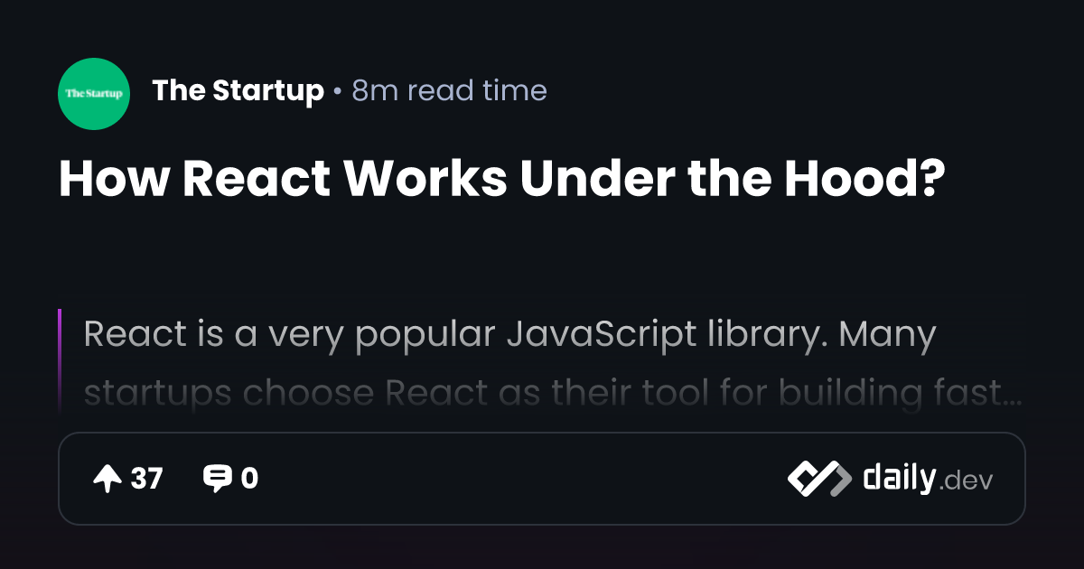 How React Works Under the Hood? daily.dev