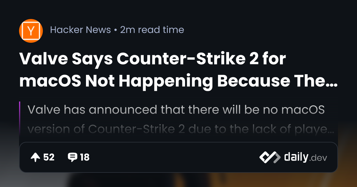 Valve confirms no plans to release Counter-Strike 2 for macOS