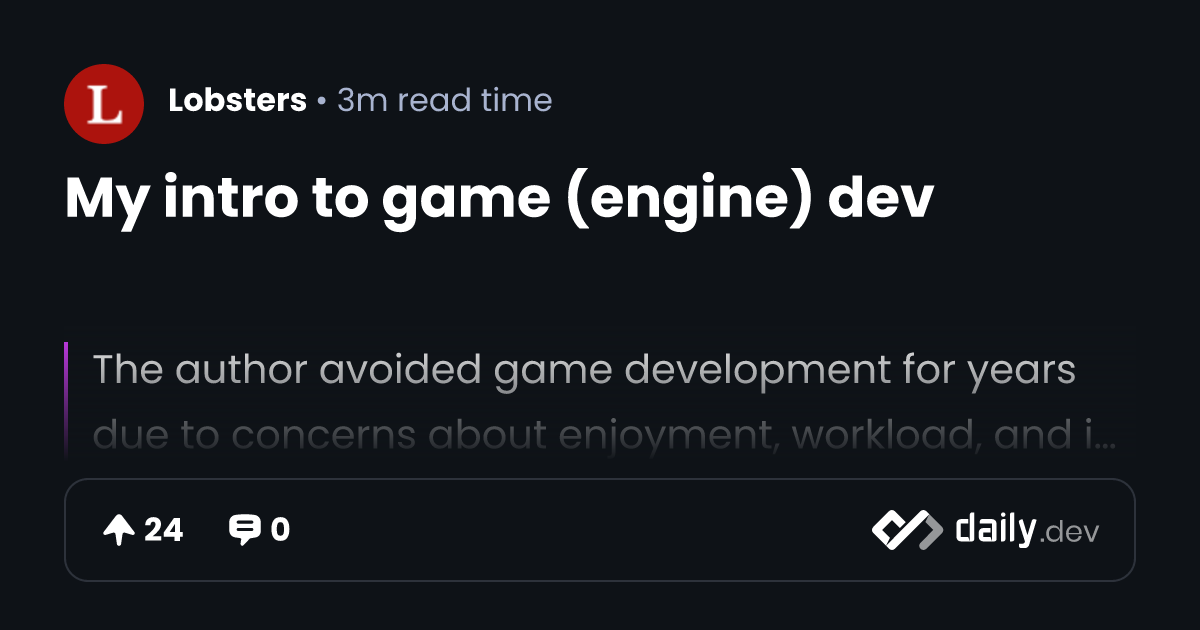 My intro to game (engine) dev | daily.dev