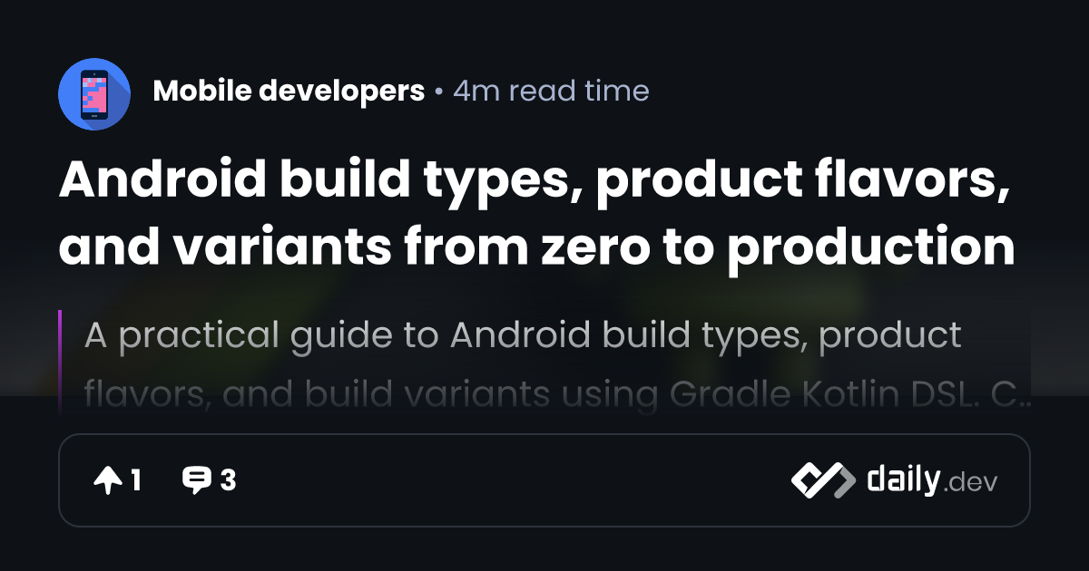 Android build types, product flavors, and variants from...