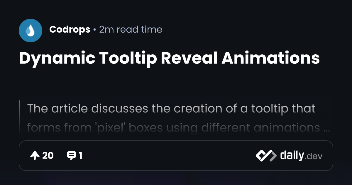 Dynamic Tooltip Reveal Animations | daily.dev