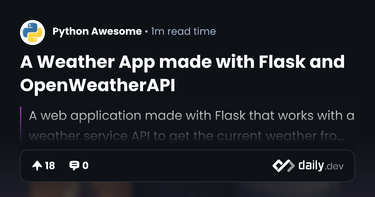 A Weather App made with Flask and OpenWeatherAPI | daily.dev