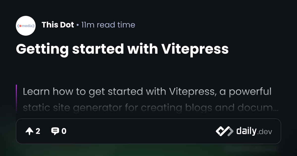 Getting started with Vitepress | daily.dev