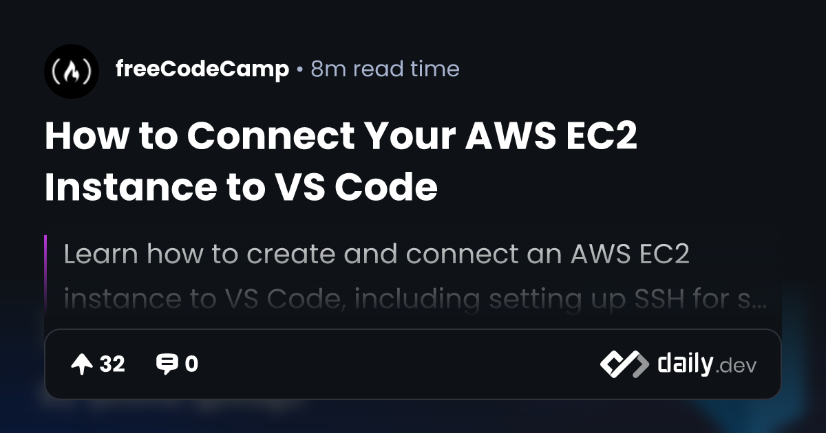 How to Connect Your AWS EC2 Instance to VS Code | daily.dev