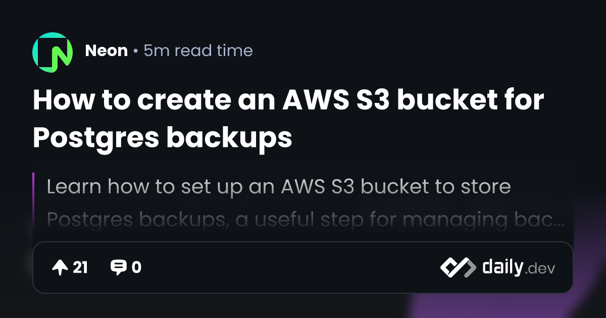 How To Create An Aws S3 Bucket For Postgres Backups 