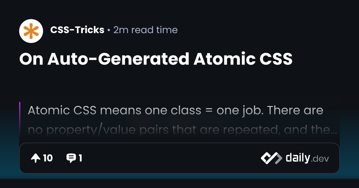 On Auto-Generated Atomic CSS | daily.dev