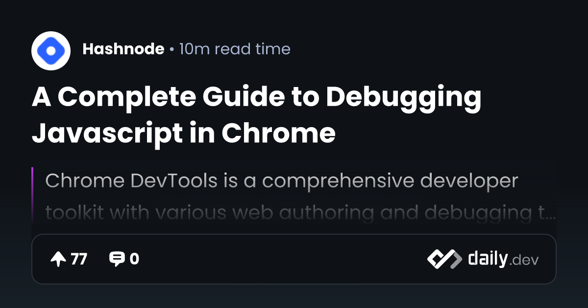 A Complete Guide to Debugging Javascript in Chrome