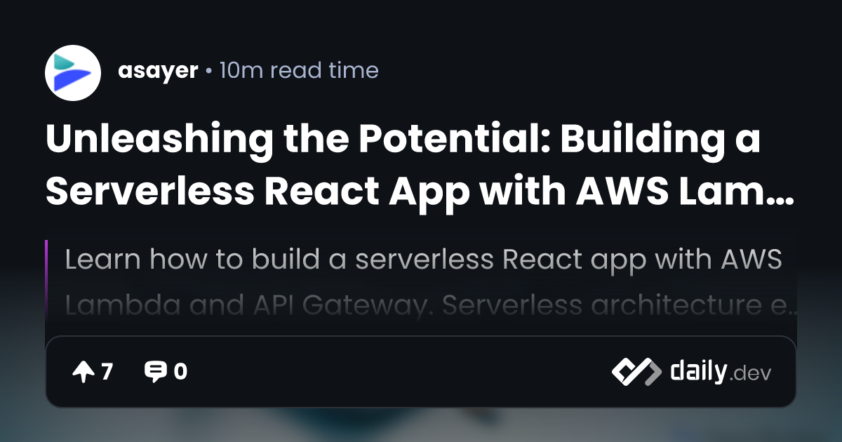 Unleashing the Potential: Building a Serverless React App with AWS ...