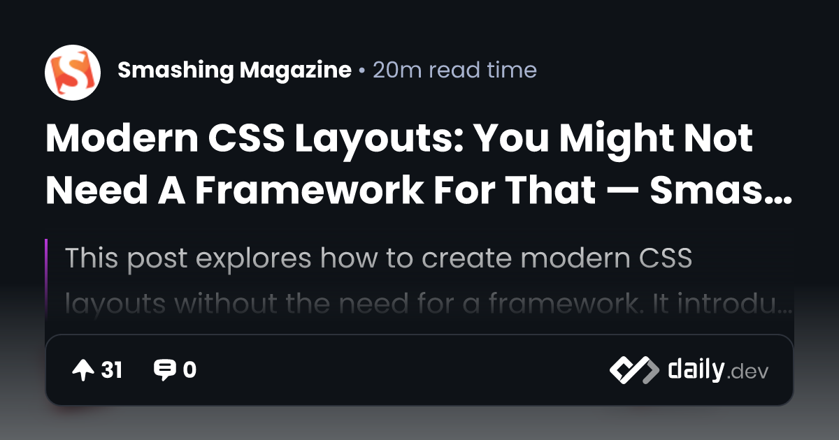 Modern CSS Layouts: You Might Not Need A Framework For...