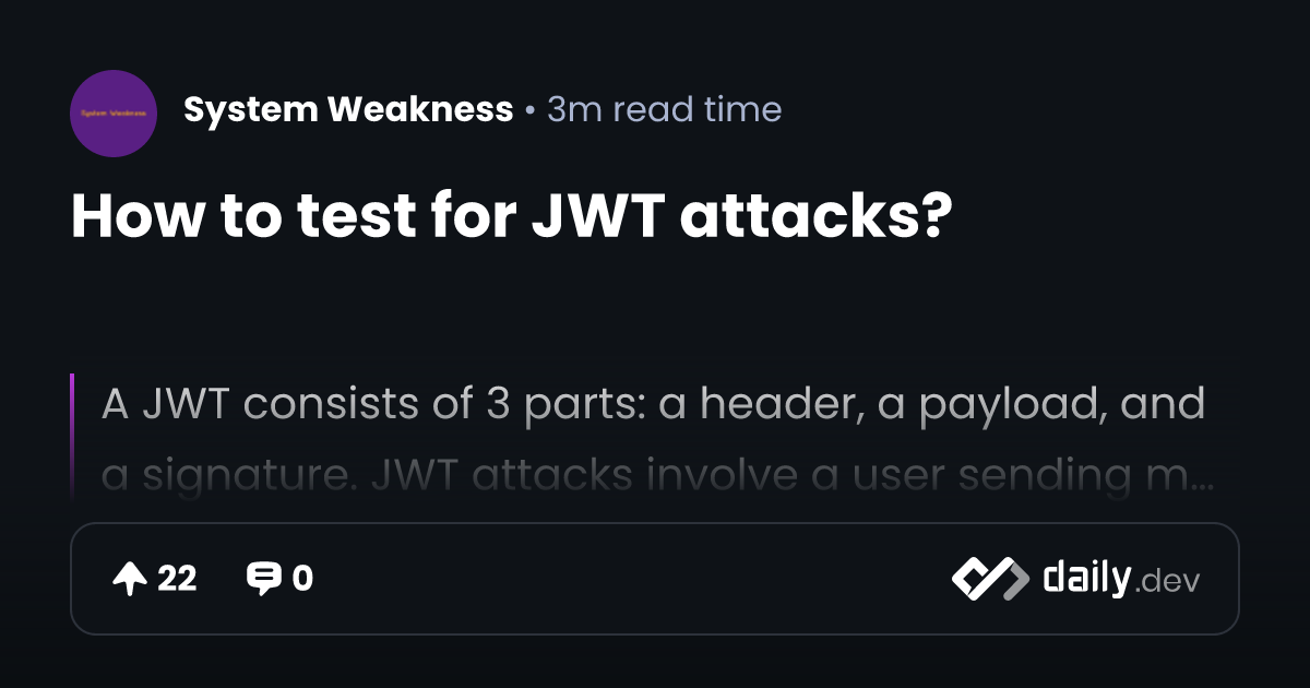 How to test for JWT attacks? | daily.dev