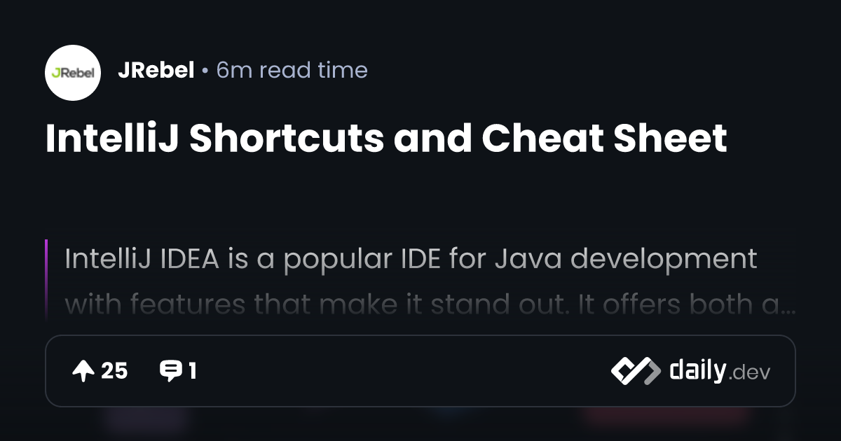 IntelliJ Shortcuts and Cheat Sheet | daily.dev