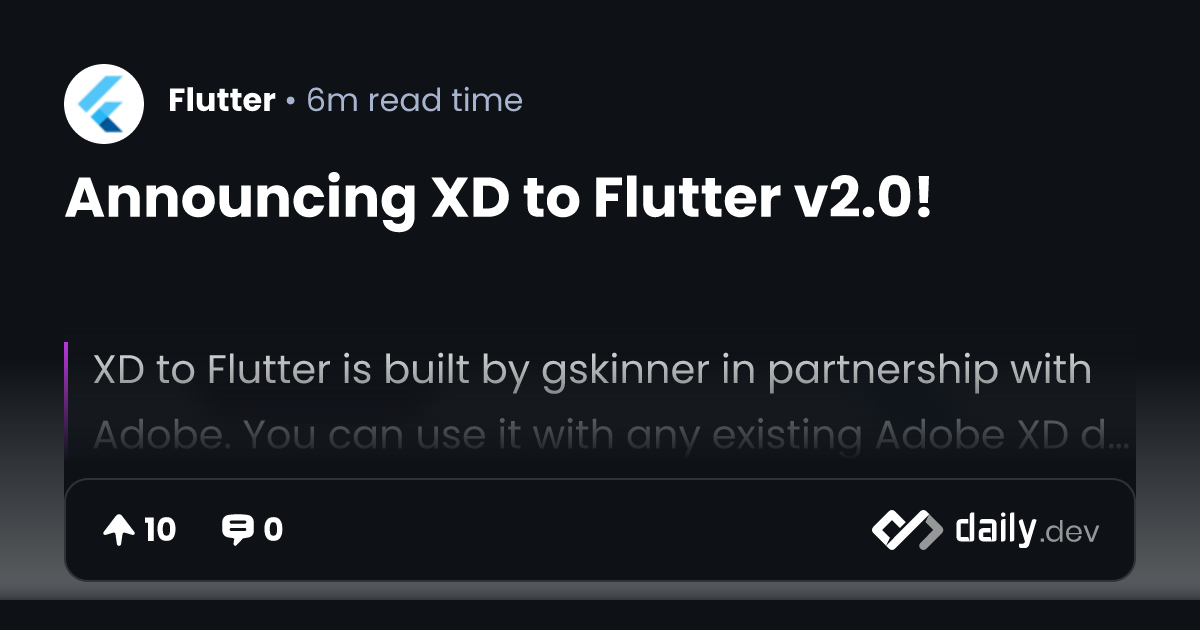 Announcing XD to Flutter v2.0! | daily.dev