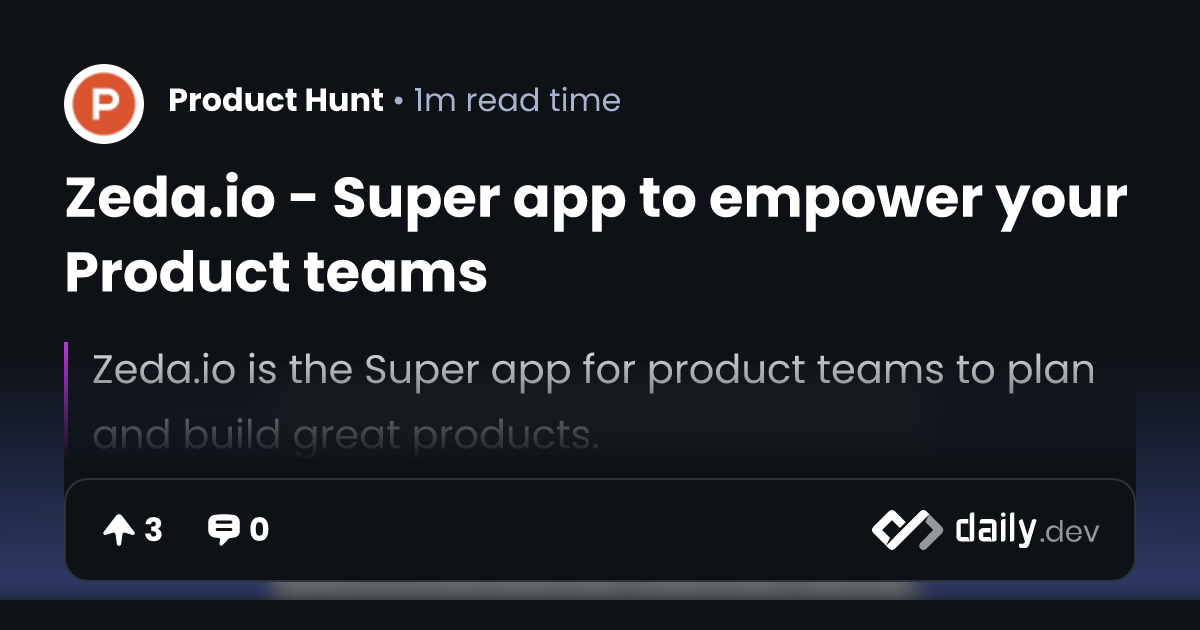 Zeda.io - Super app to empower your Product teams