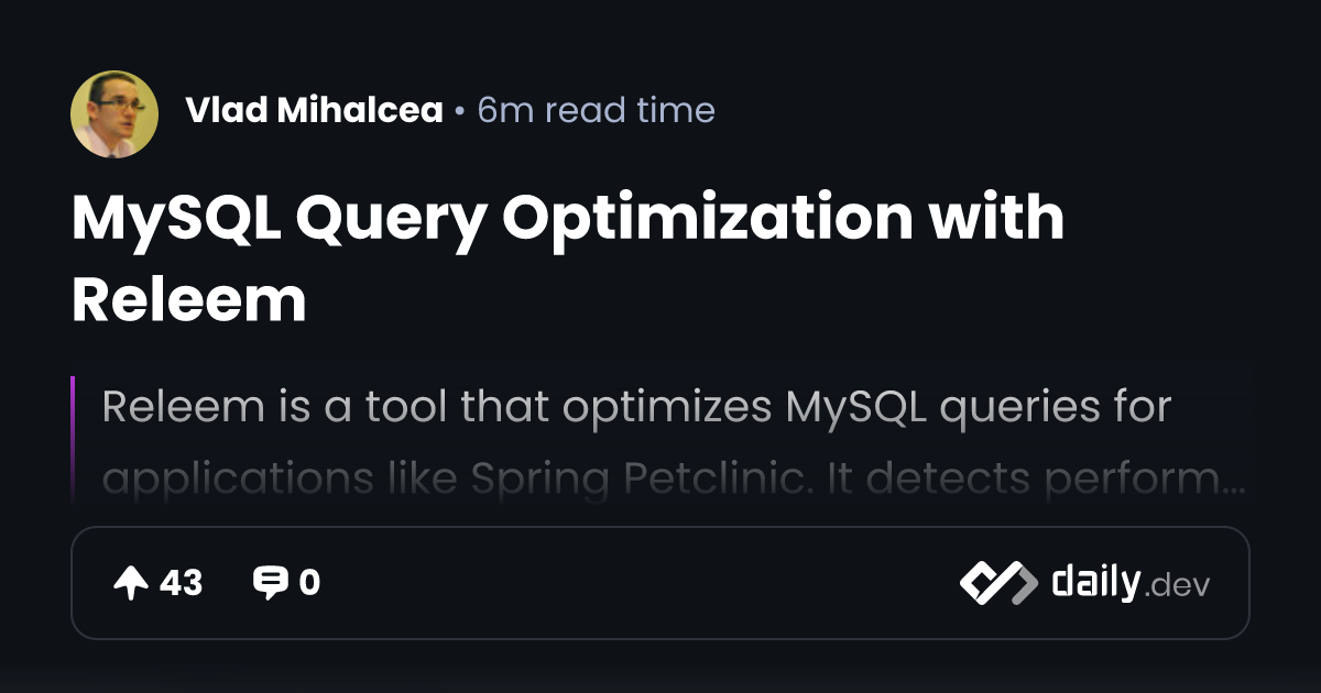 MySQL Query Optimization with Releem | daily.dev
