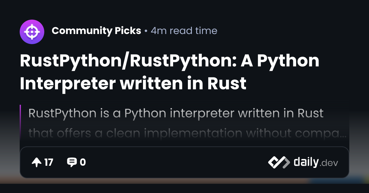 RustPython/RustPython: A Python Interpreter written in Rust