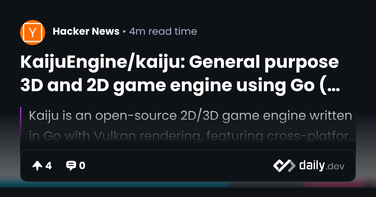 KaijuEngine/kaiju: General purpose 3D and 2D game engine using Go ...