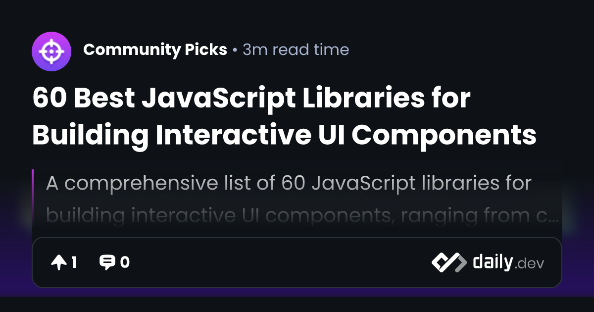 60 Best JavaScript Libraries for Building Interactive UI...