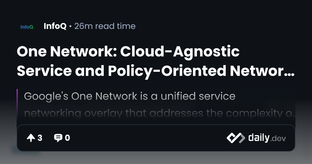 One Network: Cloud-Agnostic Service and Policy-Oriented Network ...