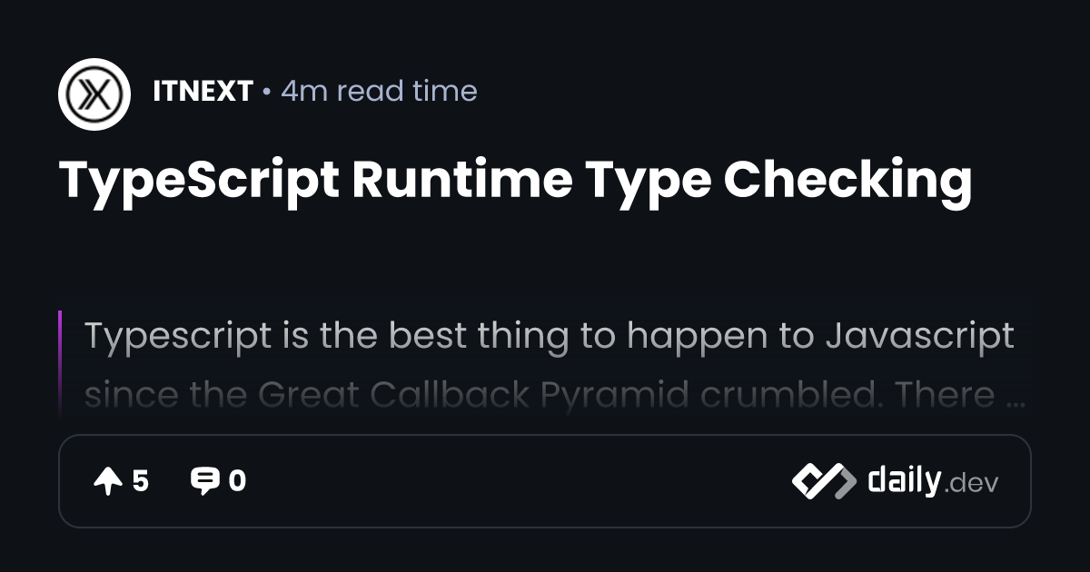 TypeScript Runtime Type Checking | daily.dev