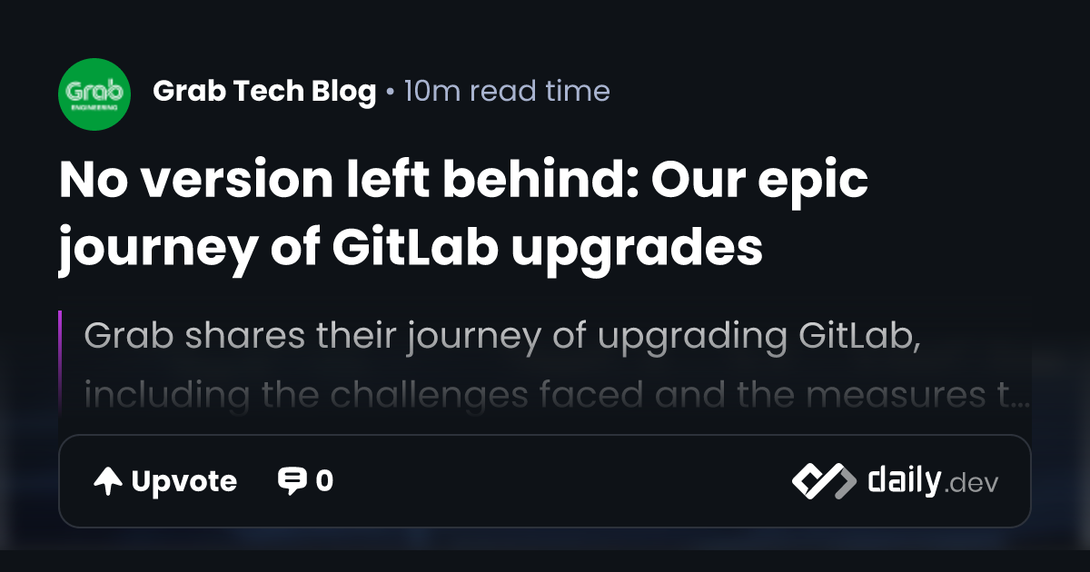 No version left behind: Our epic journey of GitLab upgrades